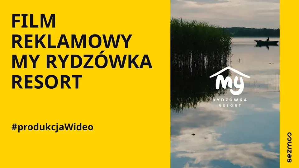 Rydzówka Resort – film reklamowy SEZMOO